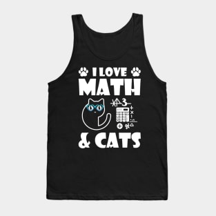 I Love Math And Cats Cute Kitty Cat Feline Lover Tank Top